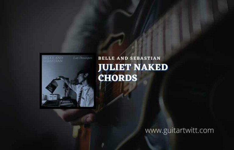 Juliet Naked Chords By Belle And Sebastian Guitartwitt