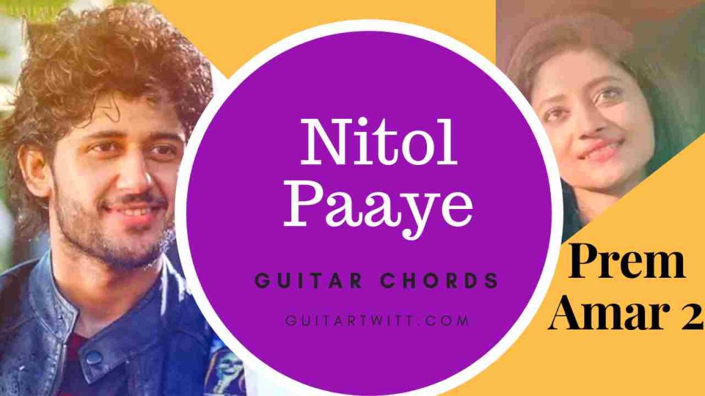 Nitol Paaye Guitar Chords