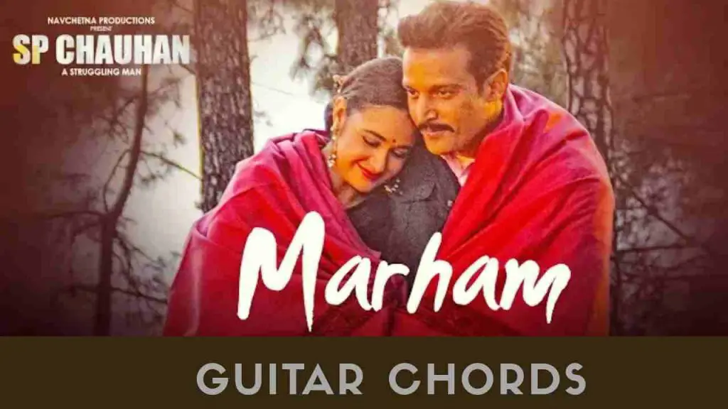 Marham Guitar Chords Sonu Nigam
