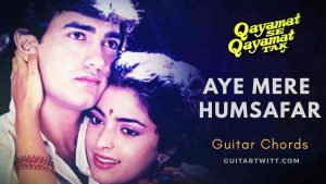 Aye Mere Humsafar Guitar Chords