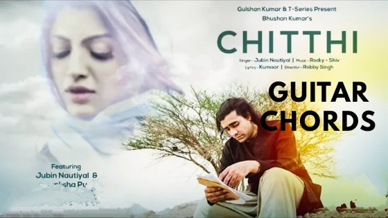 Chitthi Jubin Nautiyal Guitar Chords