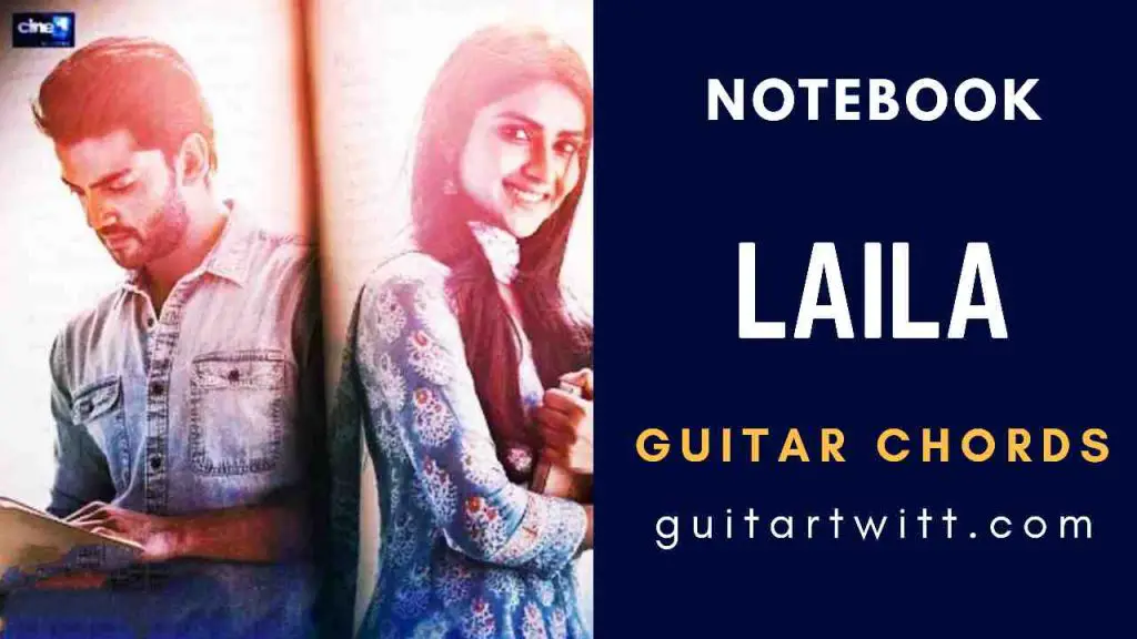 Notebook: Laila Guitar Chords