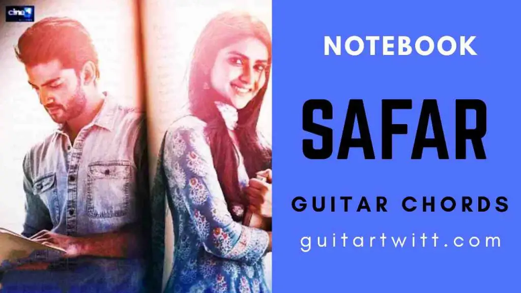 Safar Guitar Chords By Mohit Chauhan