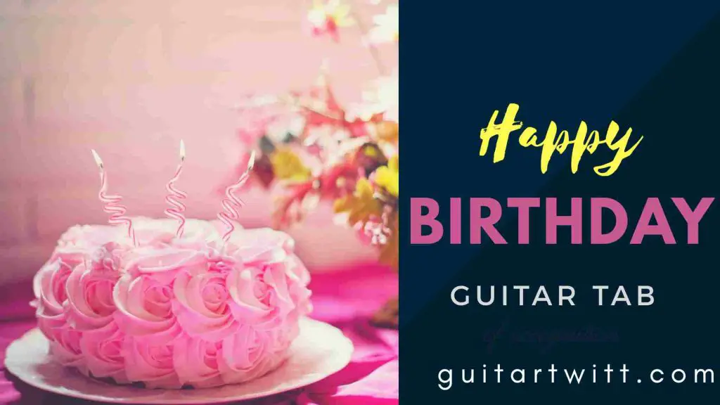 Happy Birthday Guitar Tab