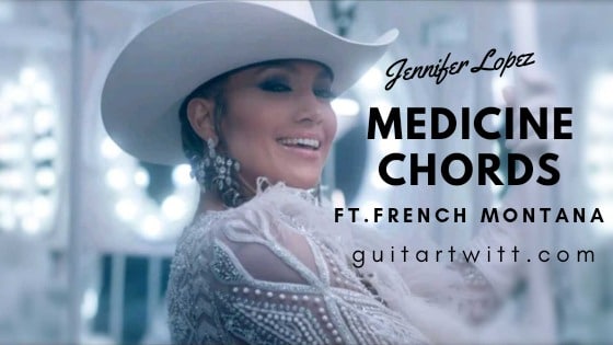 Jennifer Lopez- Medicine Chords