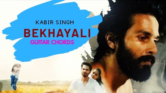 Bekhayali Guitar Chords