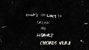 Break Your Heart Chords (Ver. 2)