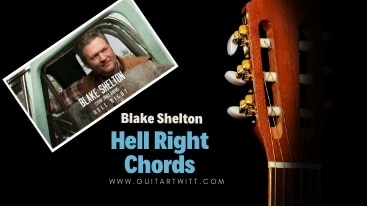 This is an image of Blake shelton for Hell Chords by Blake Shelton