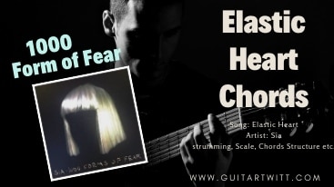 Elastic Heart Chords,Sia Chords