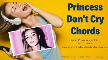 Princess Don't Cry Chords