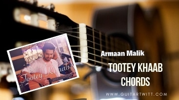 Tootey Khaab Chords by Armaan Malik