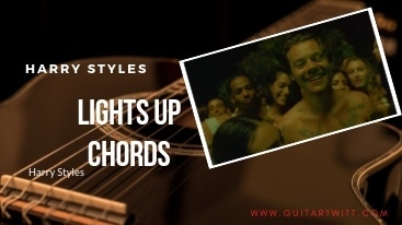 Harry Styles Lights Up Chords