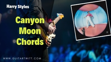 Canyon Moon Chords Harry Styles.