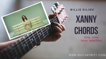 Xanny Guitar Chords, Billie Eilish