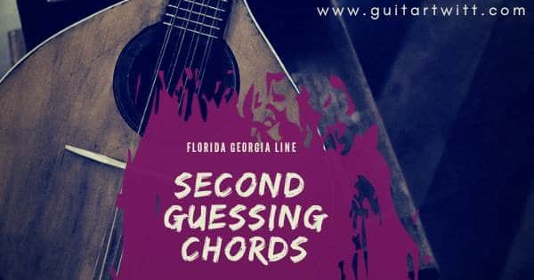 Second Guessing Chords