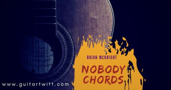 Nobody Chords