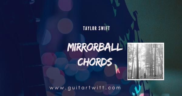 Mirrorball Chords