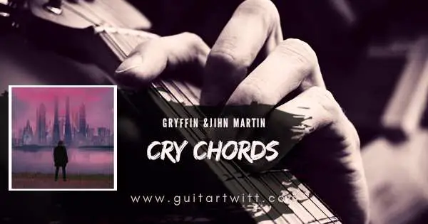 Cry Chords