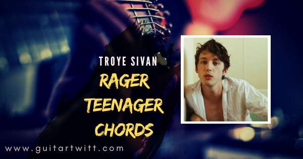 Rager Teenager Chords