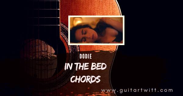 In The Bed Chords,