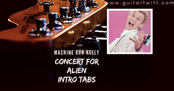 Concert For Aliens Intro Tabs