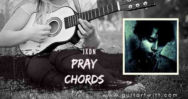 Pray Chords