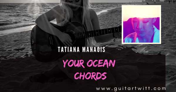 Your Ocean Chords