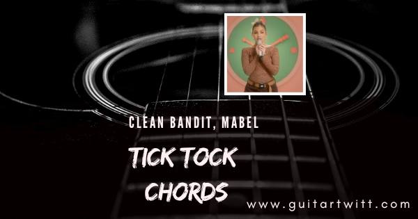 Tick Tock Chords