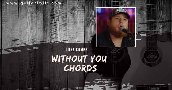 Without You Chords