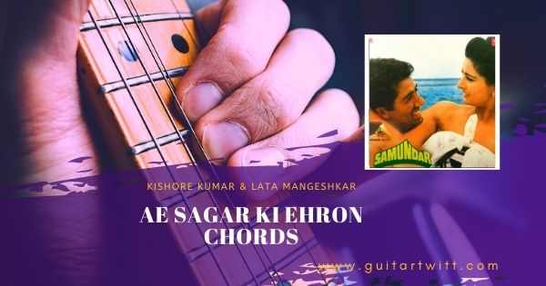 Ae Sagar Ki Lehron Chords