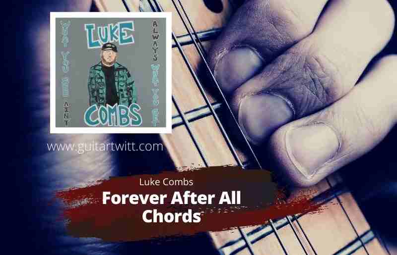 Forever After All Chords