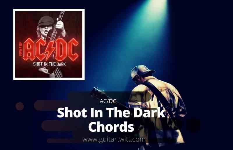 Shot In The Dark Chords