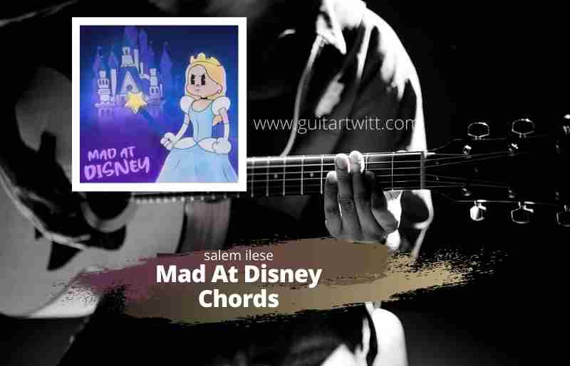 Mad At Disney Chords