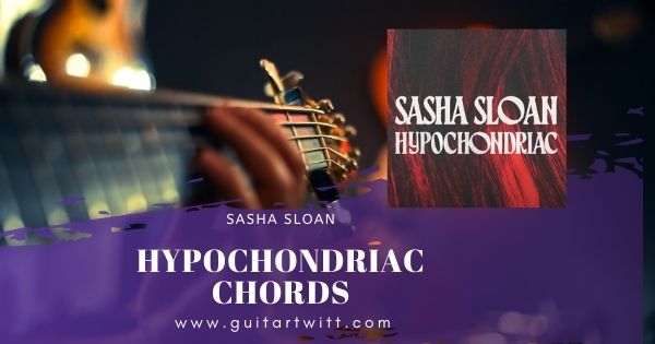 Hypochondriac Chords