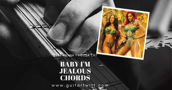 Baby Im Jealous Chords