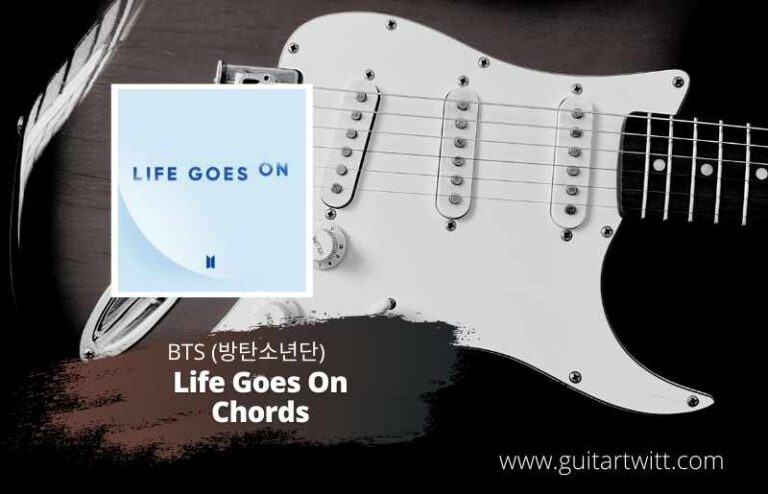 BTS (방탄소년단) Life Goes On Chords For Guitar Piano