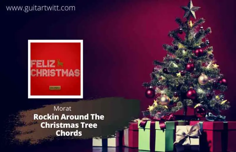 Morat - Rockin Around The Christmas Tree Chords - Guitartwitt