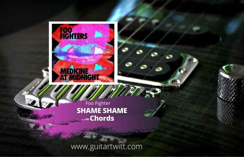 Shame Shame Chords