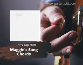 Maggie's Song Chords,