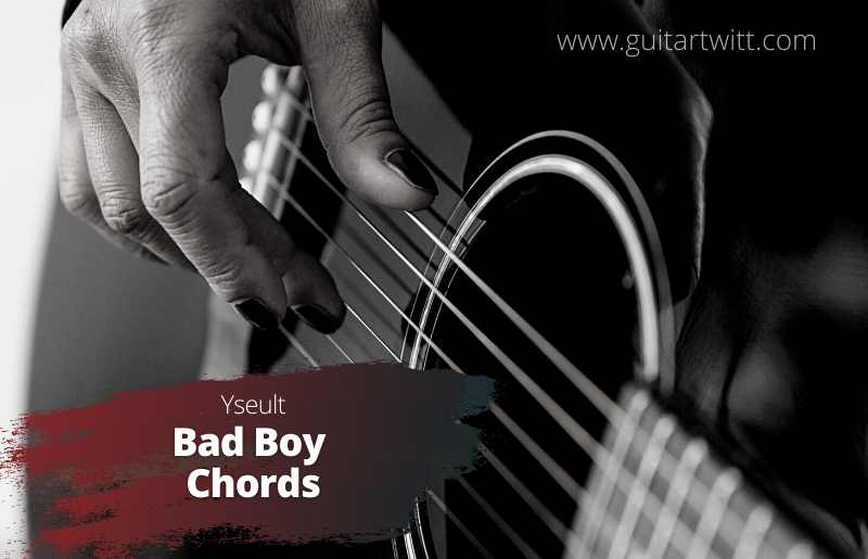 Bad Boy Chords