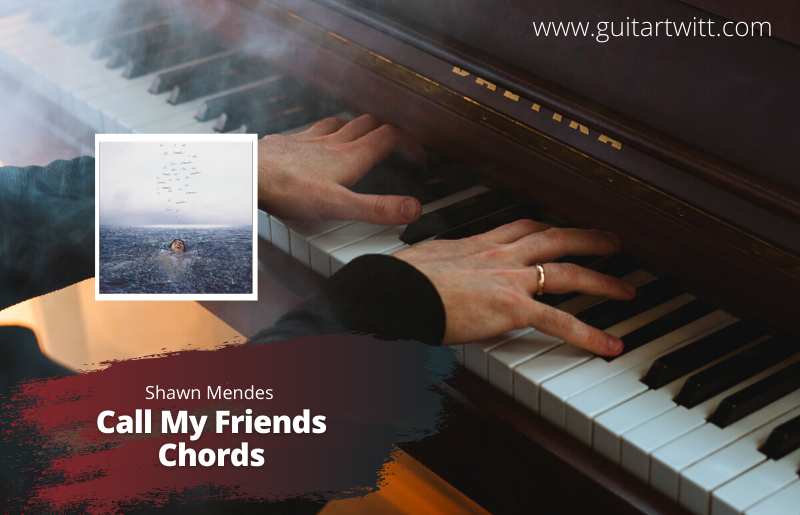 Call My Friends Chords