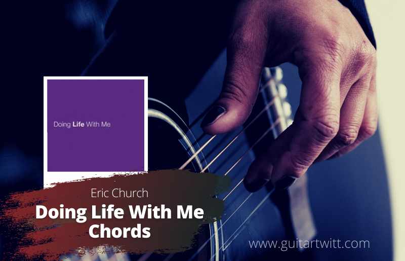 Doing Life With Me Chords