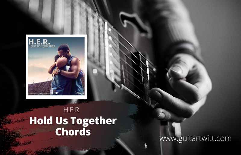 Hold Us Together Chords