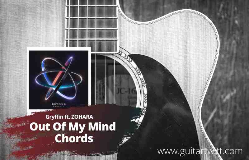 Out-Of-My-Mind-Chords