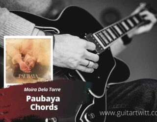Paubaya Chords