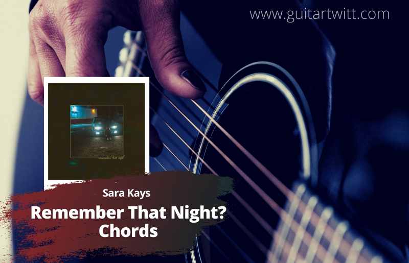 Remember-That-Night-Chords