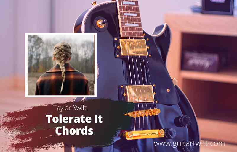 Tolerate It Chords
