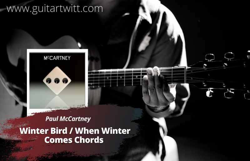 Winter Bird - When Winter Comes Chords