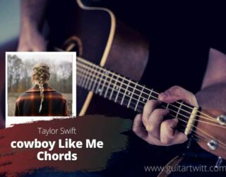cowboy like me chords