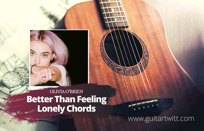 Better Than Feeling Lonely Chords